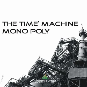 Mono Poly by Time Machine