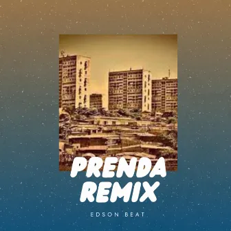 Prenda Remix by Edson Açucara