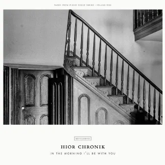 In The Morning I'll Be With You by Hior Chronik