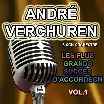 Les plus grands succès d'accordéon, vol. 1 by André Verchuren et son orchestre