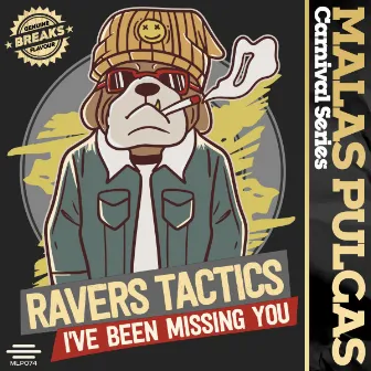 I've Been Missing You by Ravers Tactics