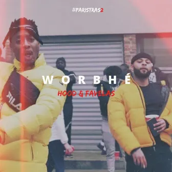 Hood & Favelas by Worbhé