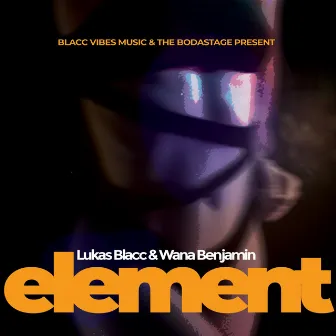 ELEMENT by Lukas Blacc