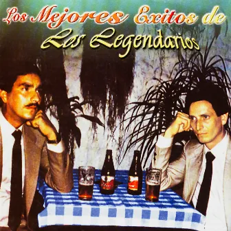 Los Mejores Exitos De Los Legendarios by Los Legendarios