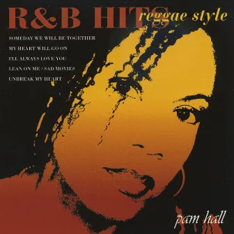 R & B Hits Reggae Style by Pam Hall