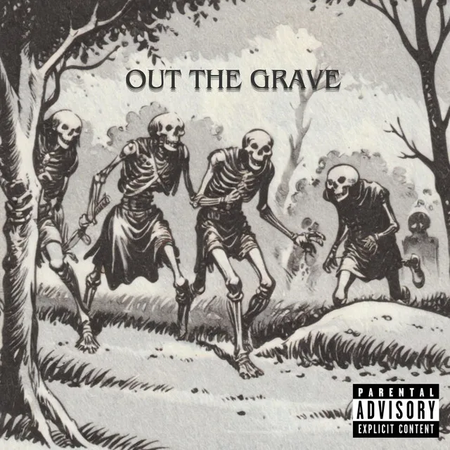 OUT THE GRAVE