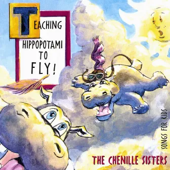 Teaching Hippopotami by The Chenille Sisters