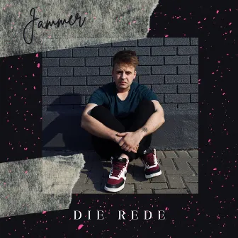 Die Rede by Jammer