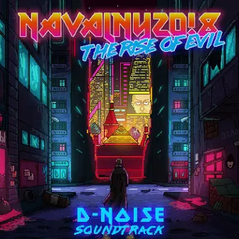 Navalny 20!8: The Rise of Evil (Original Game Soundtrack) by D-Noise