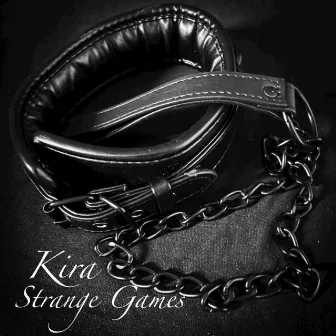 Strange Games by Kira