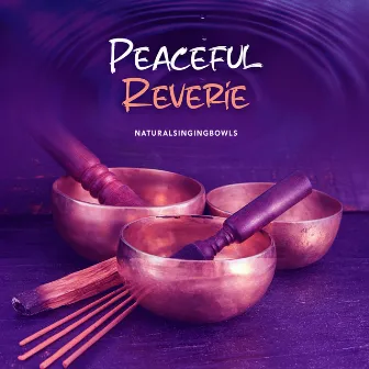 Peaceful Reverie by NaturalSingingBowls