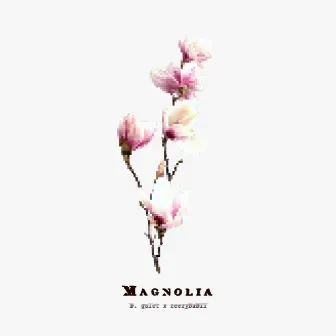 Magnolia by b. quiet