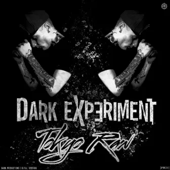 Tokyo Raw EP by Dark Experiment