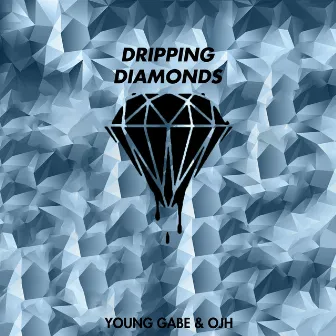 Dripping Diamonds by Gabe