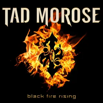 Black Fire Rising by Tad Morose