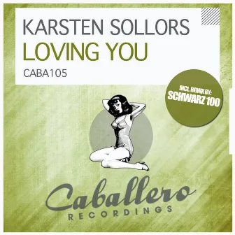 Loving You by Karsten Sollors