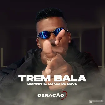 Trem Bala by DIAMANTE