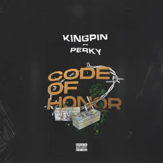 Code of Honor by Kingpin