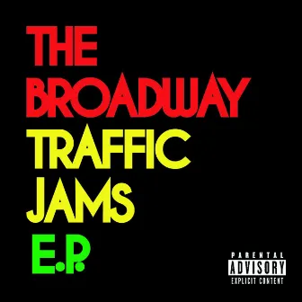 Traffic Jams by The Broadway