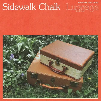 Luggage (Remix) by Sidewalk Chalk