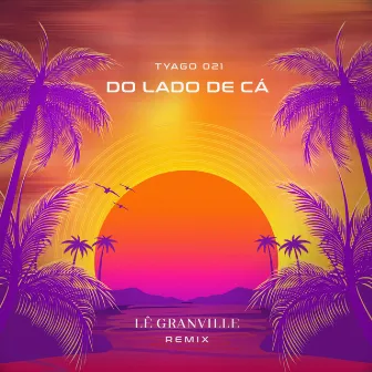 Do Lado de Cá by Lê Granville