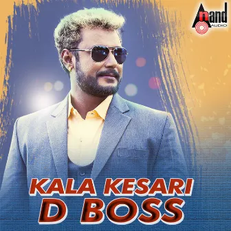 Kala Kesari D Boss by Kaalabhairava