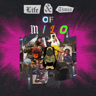 Life & Times of Milo by Jerry Milo