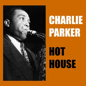 Hot House by Charlie Parker Septet