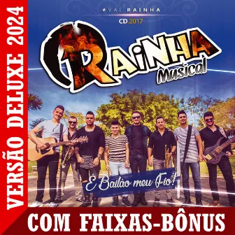 É Baião Meu Fio! - Versão Deluxe 2024 by Rainha Musical