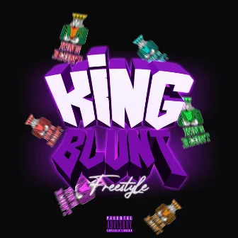 Kingblunt (Freestyle) by Oraçuu!