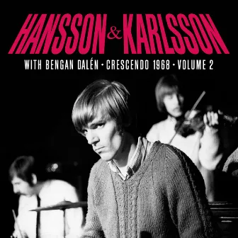 Crescendo 1968, Vol. 2 (Live) by Hansson & Karlsson