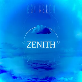 ZENITH by GGI Meech