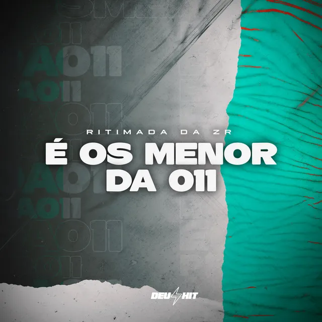 É os Menor da 011 (Ritmada da Zr)