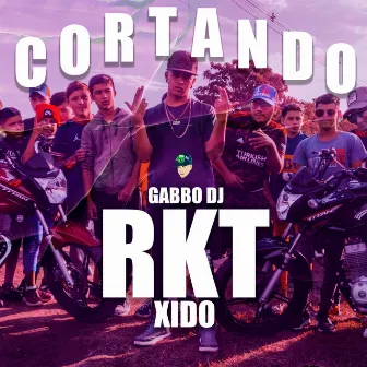 Cortando Rkt by Gabbo Dj