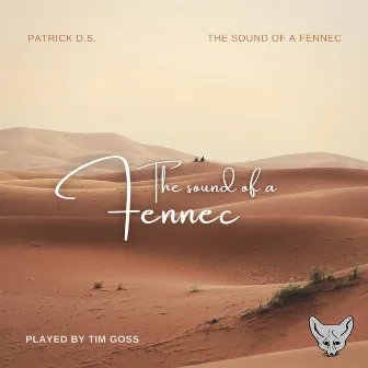 The Sound Of A Fennec by Patrick De Smet