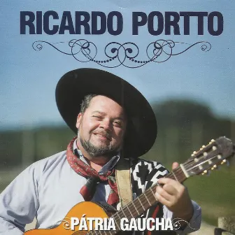 Pátria Gaúcha by Ricardo Portto