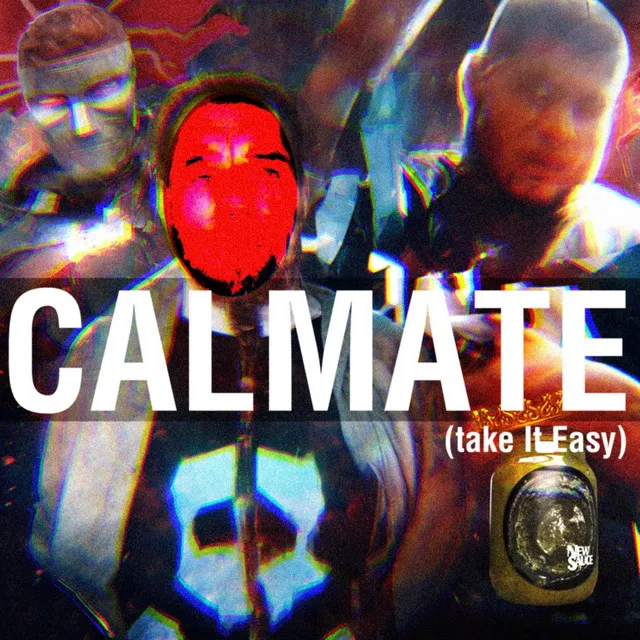 Calmate (Take It Easy)