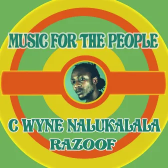 Music for the People by C. Wyne Nalukalala