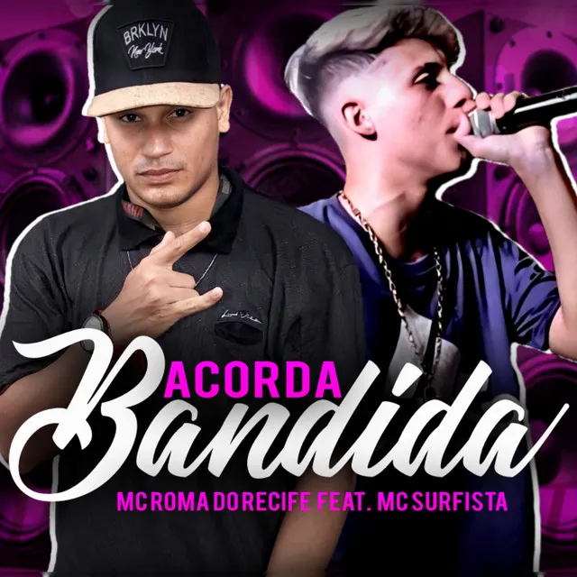 Acorda Bandida