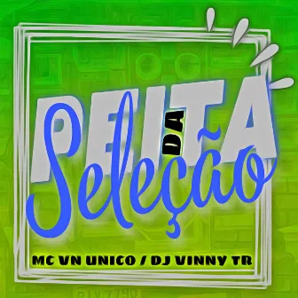 Peita da Seleção by DJ Vinny TR