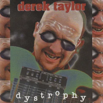 Dystrophy by Derek Taylor