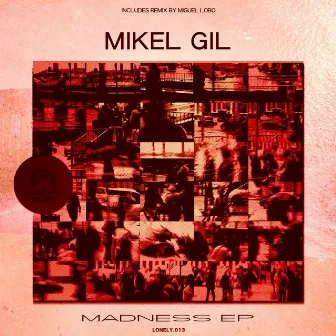 Madness by Mikel Gil