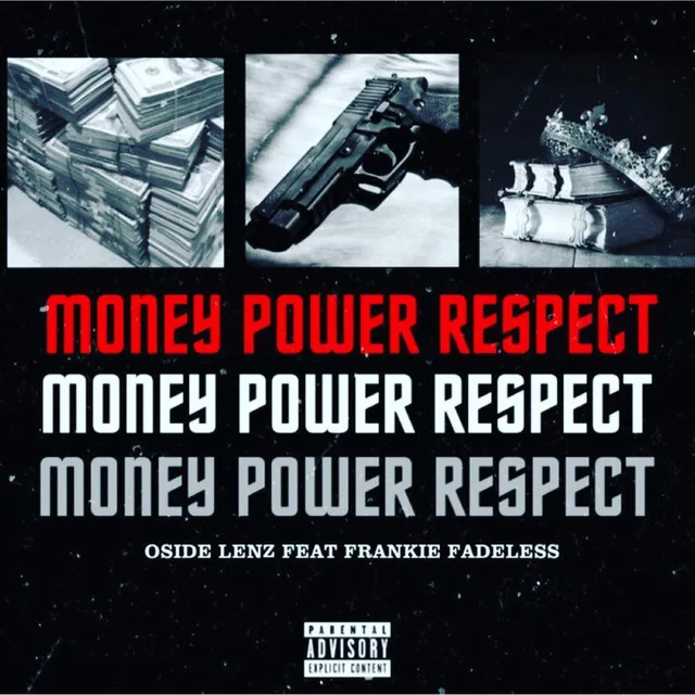 Money Power Respect