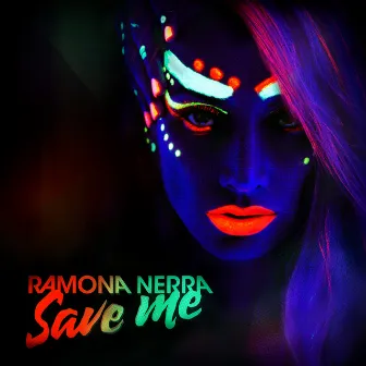 Save Me by Ramona Nerra