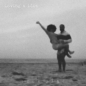 Loving A Lion by Lola Jane