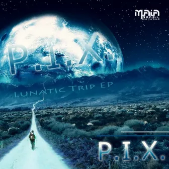 Lunatic Trip by P.I.X.