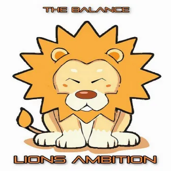 The Balance by Lions Ambition