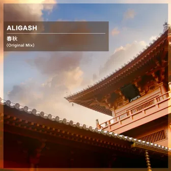 春秋 (Original Mix) by ALIGASH