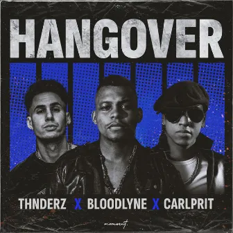 Hangover by THNDERZ