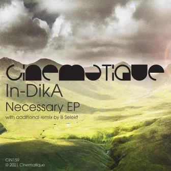 Necessary EP by In-DikA